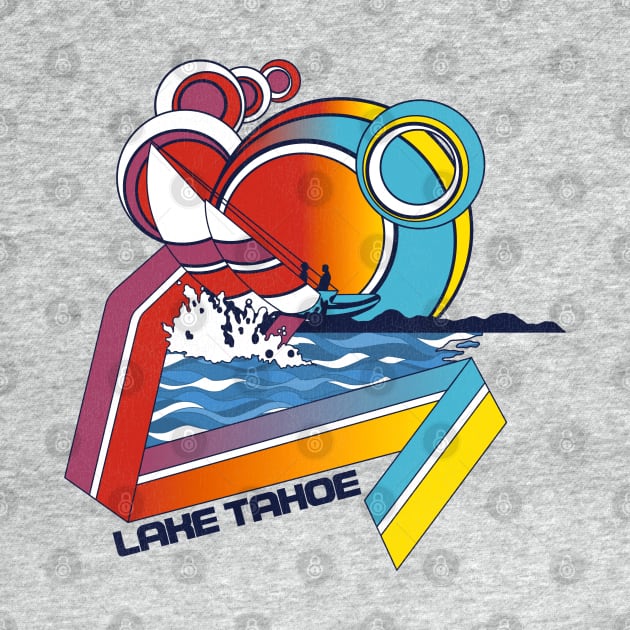 Retro Style Lake Tahoe CA Sailing Tourist Souvenir by darklordpug